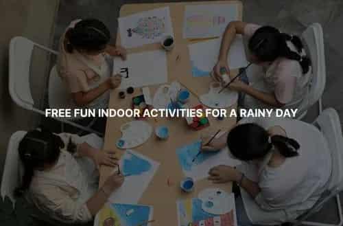 Free Fun Indoor Activities for a Rainy Day