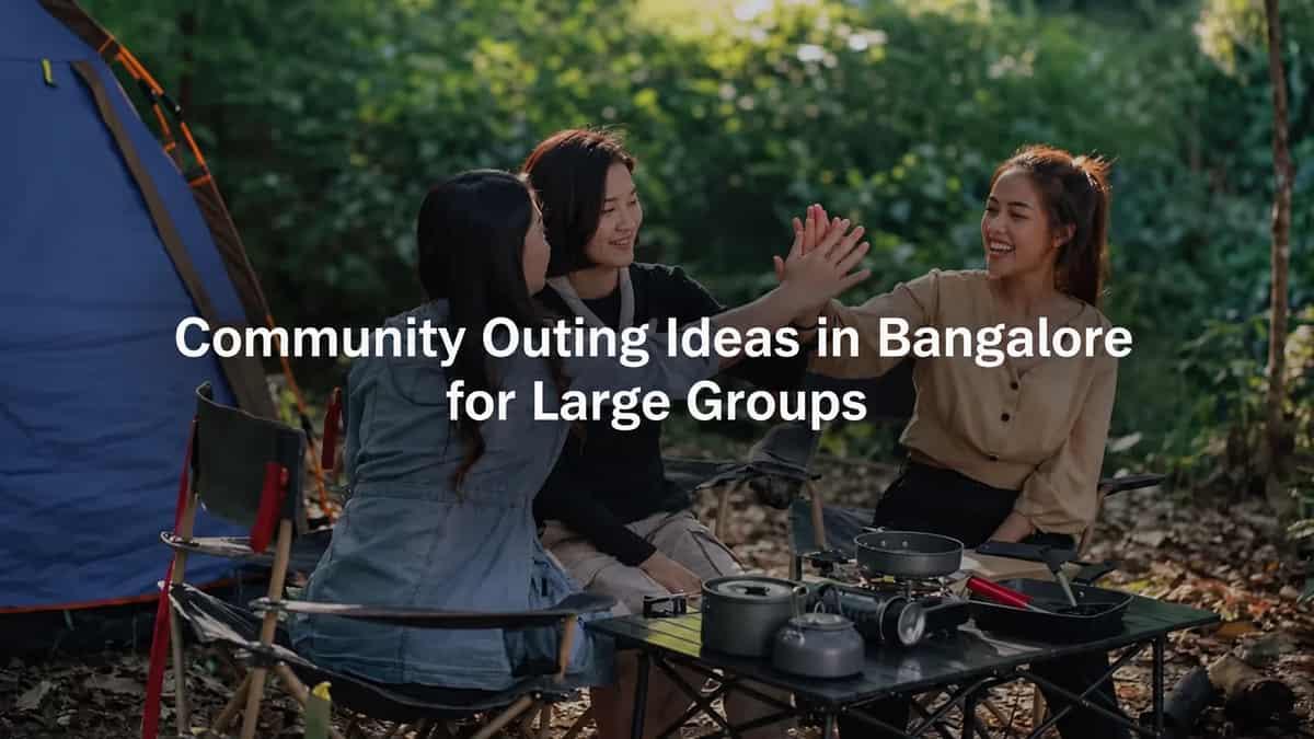 9 Best Group Outing Places in Bangalore for Large Groups